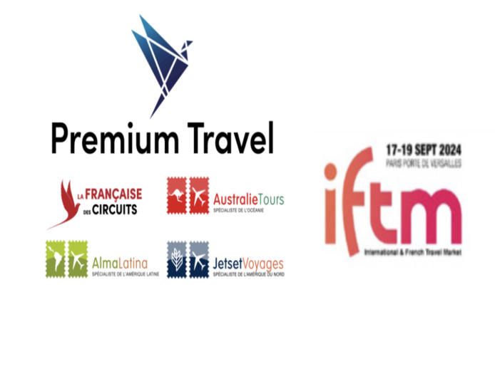 Premium Travel sera au salon IFTM Top Resa 2024 - Premium Travel et IFTM