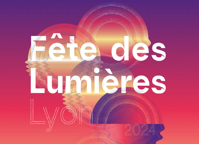 La Fête des Lumières 2024 à Lyon fête ses 25 ans - Photo : ©Ville de Lyon