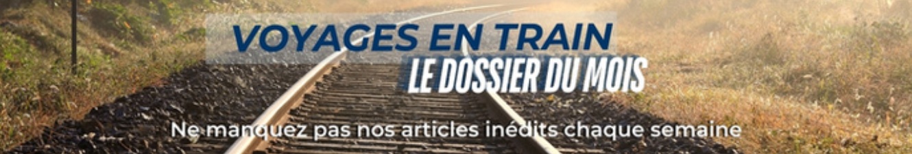 Voyages d’Exception développe ses offres ferroviaires