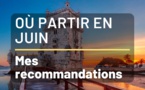 Où partir en Juin : Nos destinations préférées