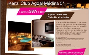 Happy Travel Maroc: Offre "Kenzi Club Agdal Médina 5*"à partir de 587€/personne 8 jours/7 nuits base en ALL INCLUSIVE