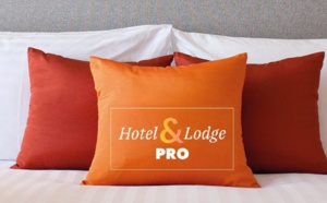 Hotel&amp;LodgePRO.com, le petit dernier du Groupe TourMaG.com