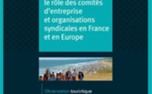 Accès aux vacances : Atout France publie un ouvrage sur le rôle des CE et des syndicats