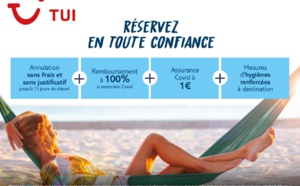 Eté 2021 : TUI France met en place des garanties pour réserver "en confiance"