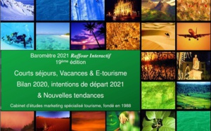 Baromètre 2021 Raffour-Interactif : tout savoir sur les comportements de consommation touristique de loisir des Français