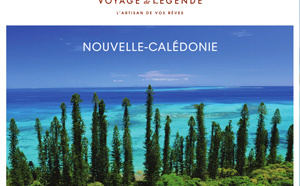 Voyage de Légende lance la Nouvelle-Calédonie