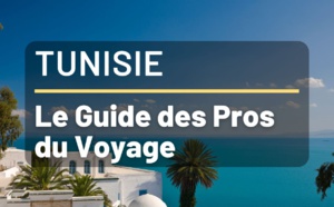 Vacances en Tunisie - FAQ pour Agents de Voyages