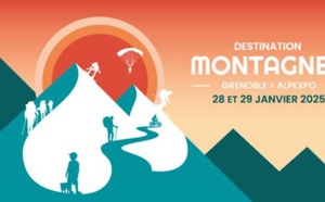 Inscriptions ouvertes pour le salon Destination Montagnes 2025