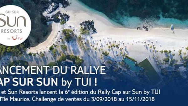 Challenge de ventes : c'est parti pour le 6e Rallye Cap sur SUN by TUI !