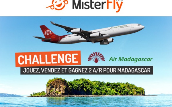 MisterFly et Air Madagascar lancent un challenge de ventes