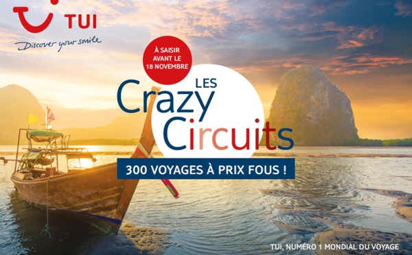 TUI donne le coup d'envoi de son opération « Les Crazy Circuits »