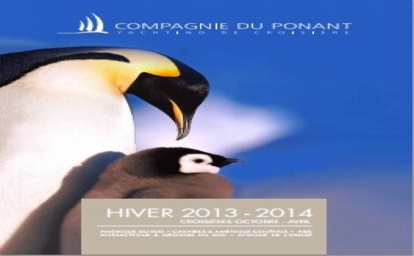 La Compagnie du Ponant dévoile sa brochure Hiver 2013/2014