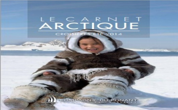 La Compagnie du Ponant publie son Carnet de Voyage Arctique 2014