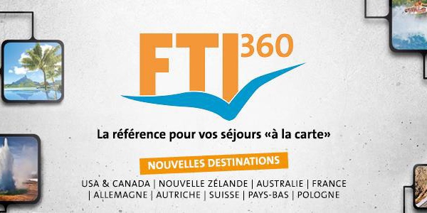 Sur-mesure : FTI360 s'enrichit de 13 nouvelles destinations pour ses itinéraires "à la carte"