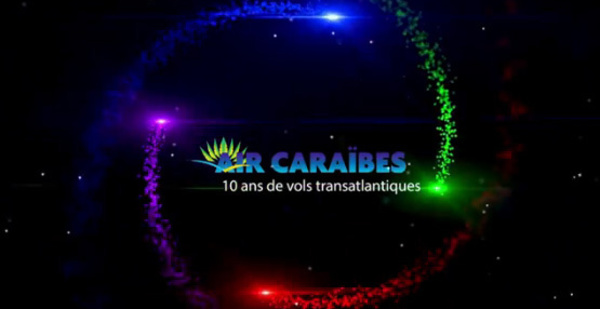 Air Caraïbes fête ses 10 ans !