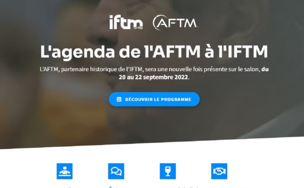 Ateliers et entretiens exclusifs : l’AFTM va animer le Club Affaires de l’IFTM