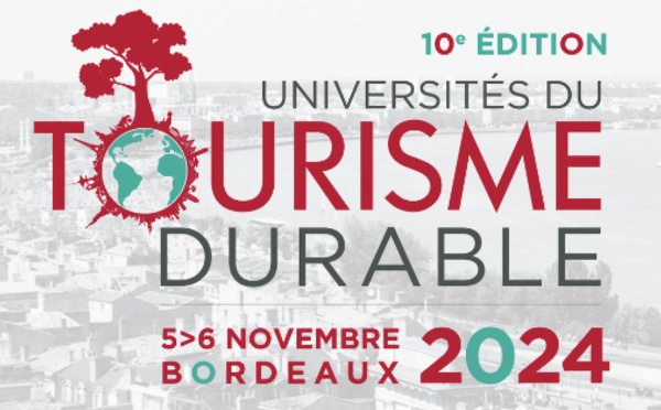 Rendez-vous à Bordeaux pour les Universités du Tourisme Durable 2024