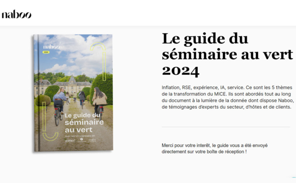 Naboo, la start-up spécialisée dans le marché du séminaire d’entreprise , publie son guide 2024 du séminaire au vert réalisé en partenariat avec l'Unimev - Union Française des Métiers de l'Événement. @capture d’écran naboo