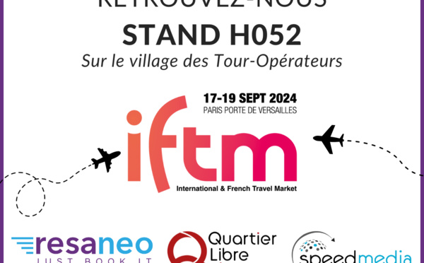 Quartier Libre, Resaneo et SpeedMedia présents ensemble à l’IFTM