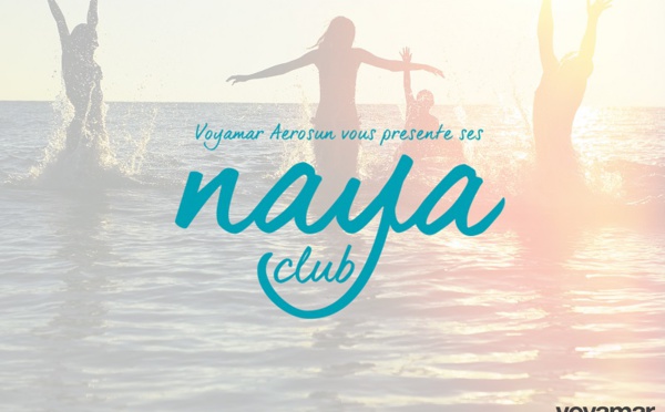 Naya Club : Voyamar lance ses clubs en Grèce, Italie et Espagne