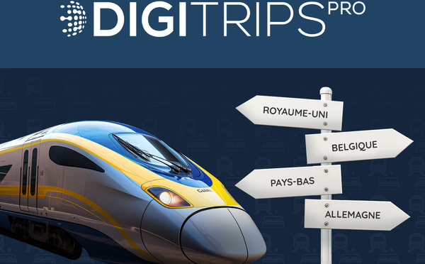 Explorez l’Europe en Eurostar avec Digitrips PRO