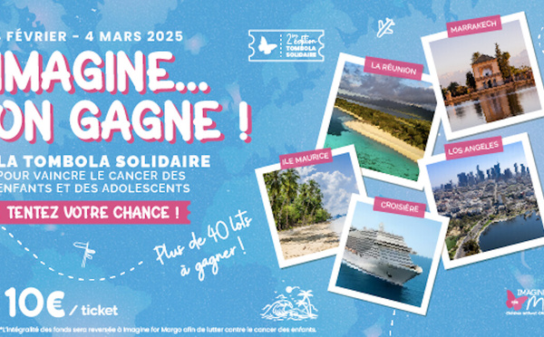 UI France soutient la tombola solidaire « Imagine… on gagne ! » organisée par Imagine for Margo - TUI France