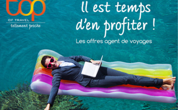 TOP of travel lance de nouveaux tarifs "Agent de Voyages"