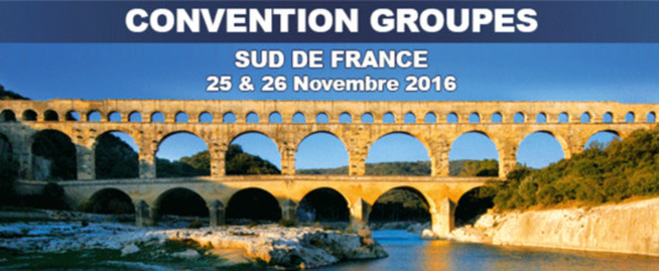 Languedoc-Roussillon, Midi Pyrénées : convention groupes les 25 et 26 novembre au Pont du Gard