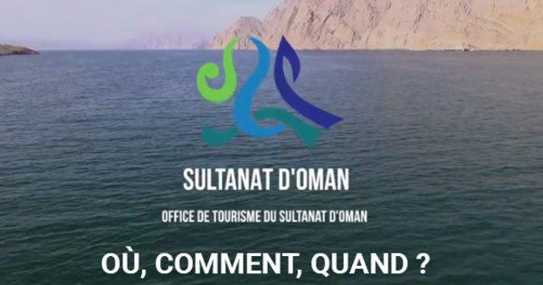 « Destination Oman : Où, comment, quand ? » : les attraits du Sultanat en 6 minutes